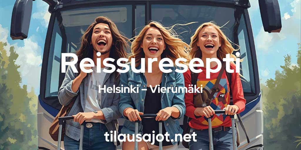 Reissuresepti: Helsinki – Vierumäki, Suomen Urheiluopisto - Tilausajot.net