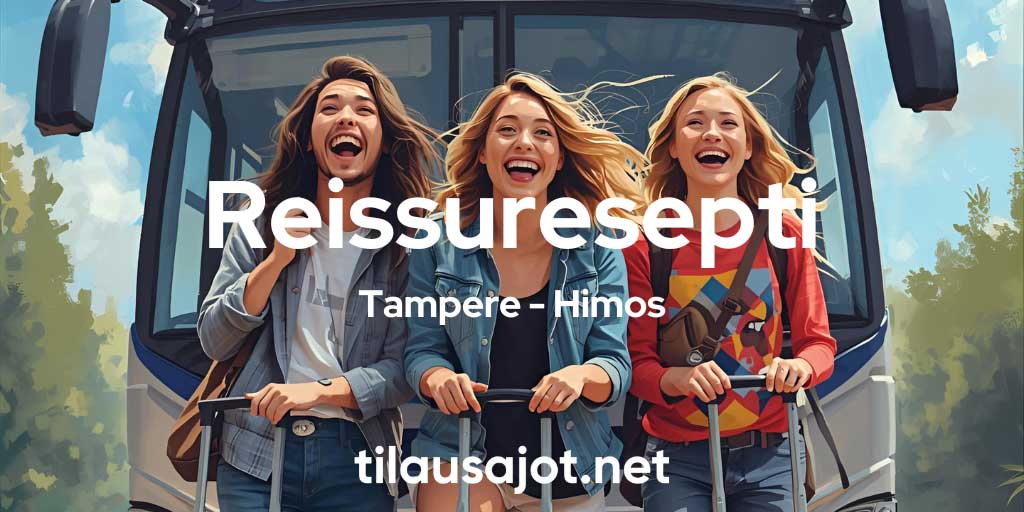 Reissuresepti: Tampere – Himos Ski Resort - Tilausajot.net